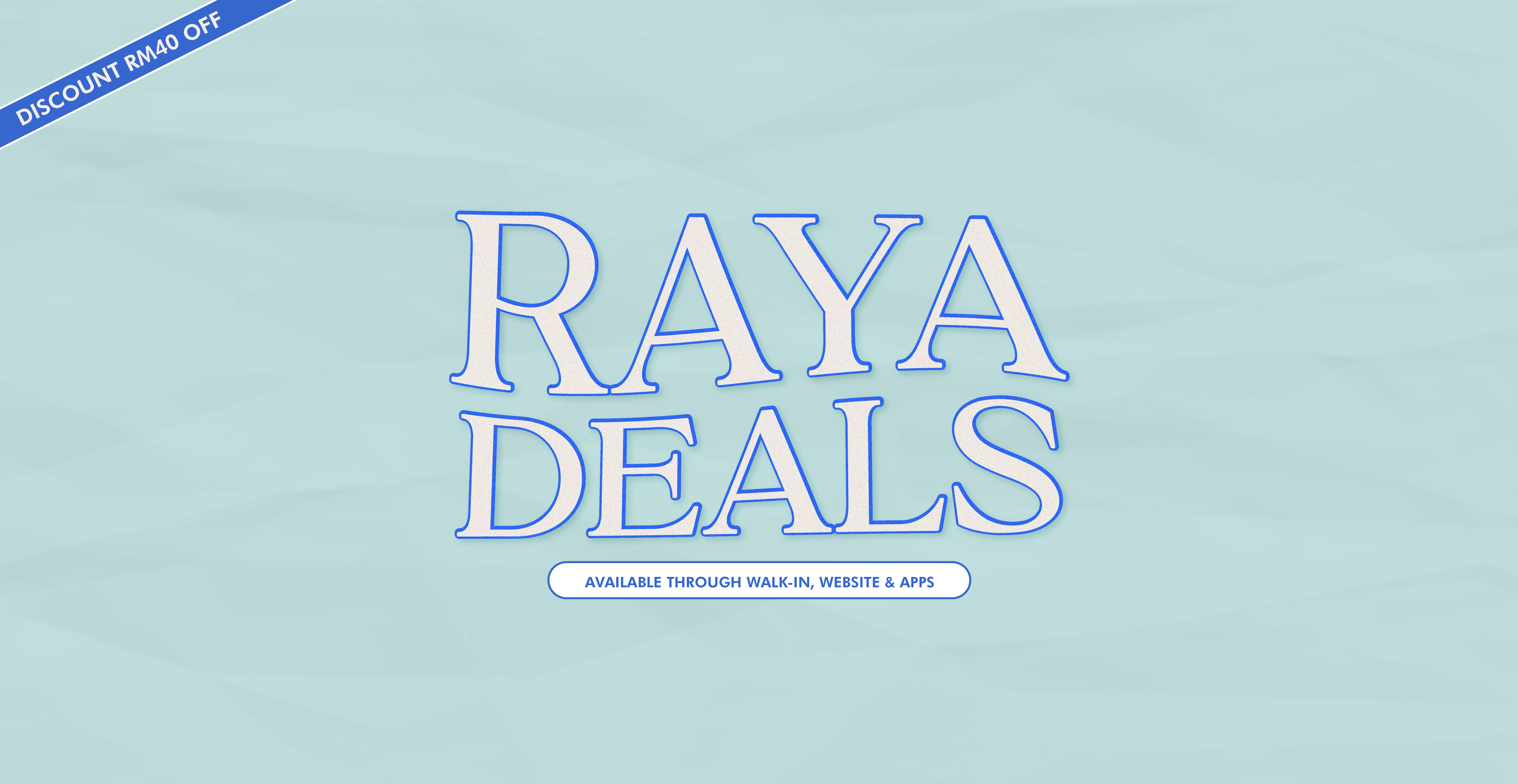Raya deals